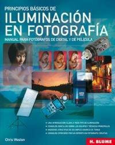 Principios básicos de iluminación en fotografía : manual para fotógrafos de digital y de película