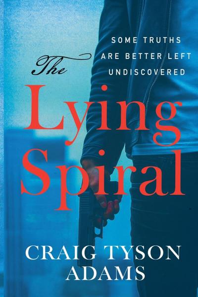 Adams, C: Lying Spiral