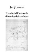 Il ruolo dell’arte nella dinamica della cultura