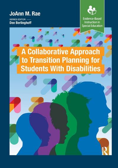 A Collaborative Approach to Transition Planning for Students with Disabilities