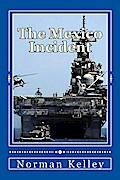 The Mexico Incident