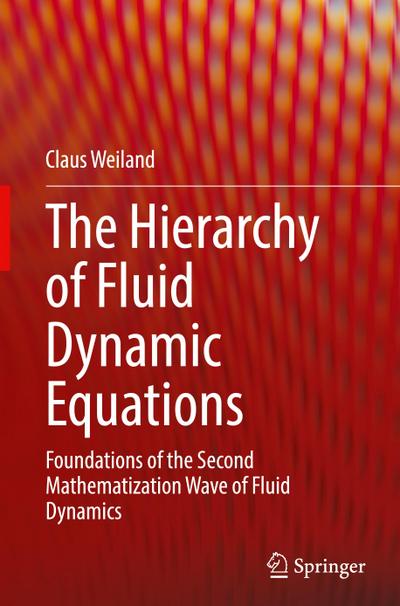 The Hierarchy of Fluid Dynamic Equations