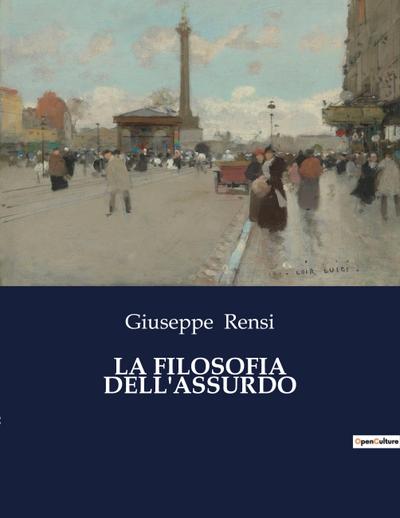 LA FILOSOFIA DELL’ASSURDO