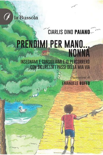 Prendimi per mano... Nonna