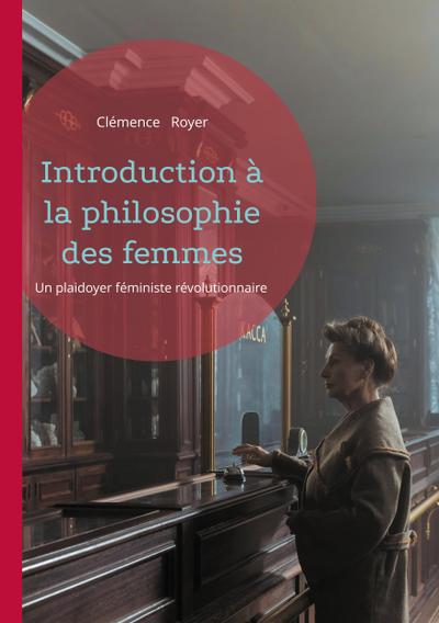 Introduction à la philosophie des femmes
