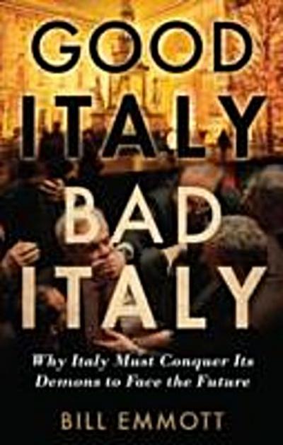 Good Italy, Bad Italy