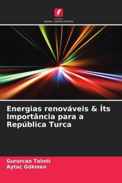 Energias renováveis & ¿ts Importância para a República Turca
