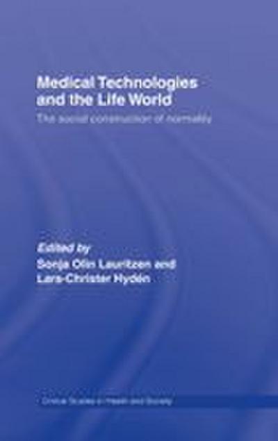 Medical Technologies and the Life World