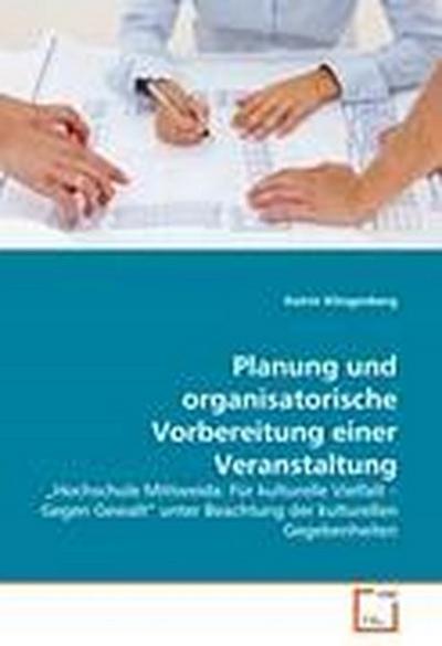 Planung und organisatorische Vorbereitung einer Veranstaltung