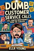 Dumb Customer Service Calls