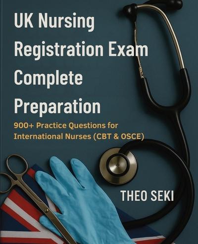 UK Nursing Registration Exam Complete Preparation