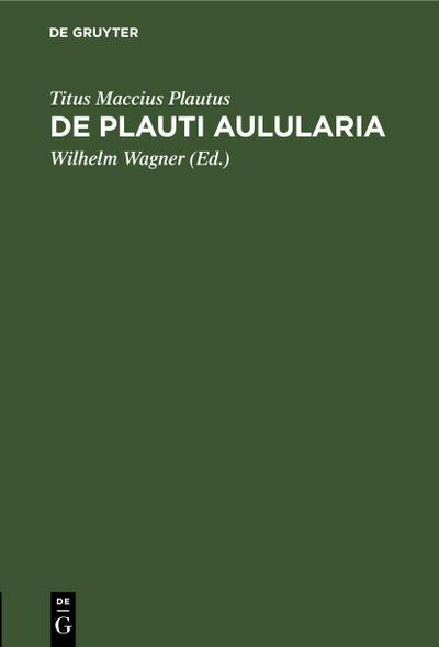 De Plauti Aulularia