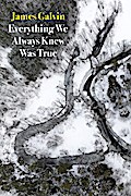 Everything We Always Knew Was True