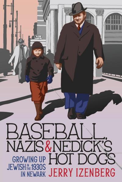 Baseball, Nazis & Nedick’s Hot Dogs