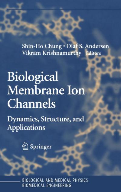 Biological Membrane Ion Channels