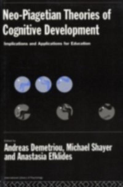 Neo-Piagetian Theories of Cognitive Development