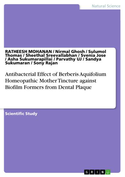 Antibacterial Effect of Berberis Aquifolium Homeopathic Mother Tincture against Biofilm Formers from Dental Plaque