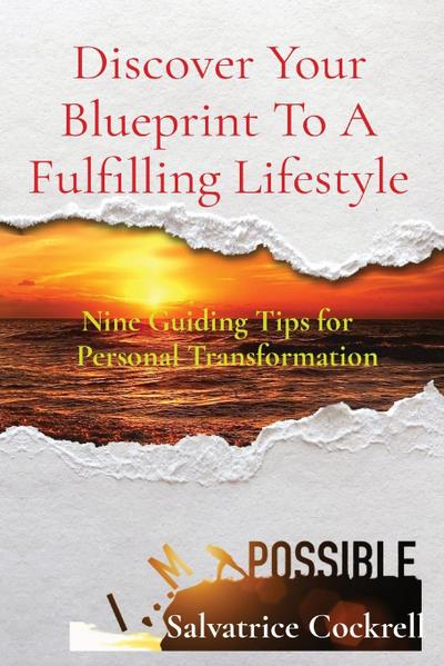 Discover Your Blueprint To A Fulfilling Lifestyle