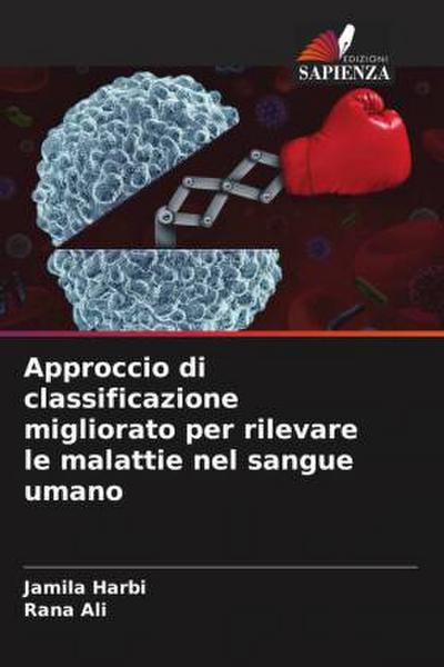 Approccio di classificazione migliorato per rilevare le malattie nel sangue umano