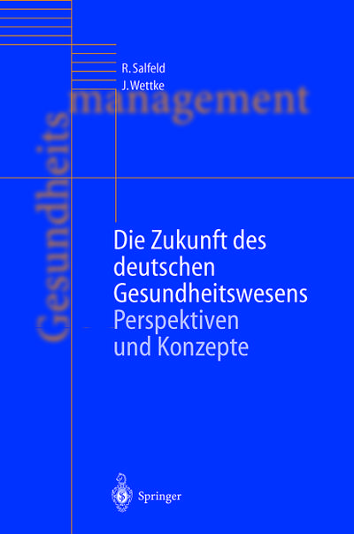Die Zukunft des deutschen Gesundheitswesens