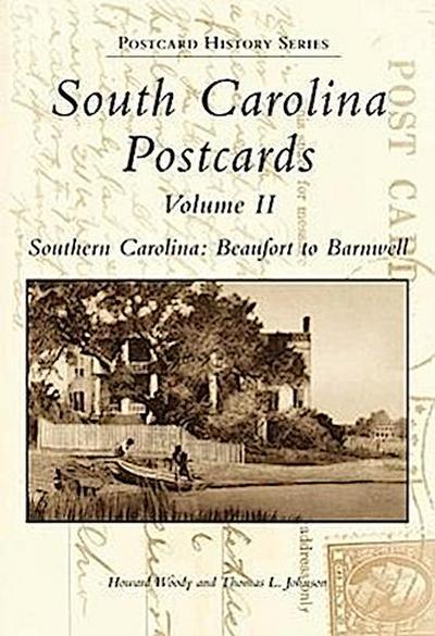 South Carolina Postcards Volume II Southern Carolina