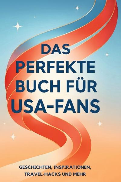Das perfekte Buch für USA-Fans