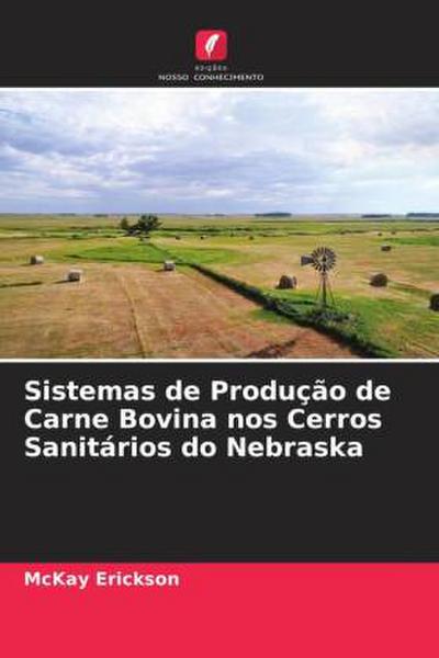 Sistemas de Produção de Carne Bovina nos Cerros Sanitários do Nebraska
