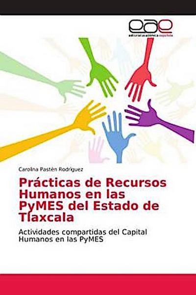 Prácticas de Recursos Humanos en las PyMES del Estado de Tlaxcala