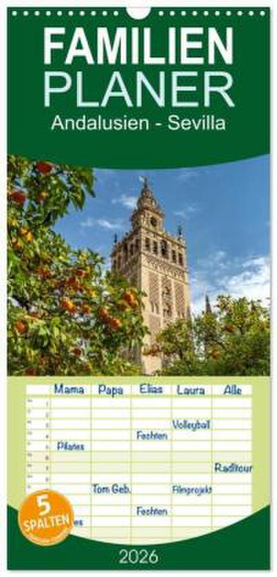 Familienplaner 2026 - Andalusien - Sevilla mit 5 Spalten (Wandkalender, 21 x 45 cm) CALVENDO