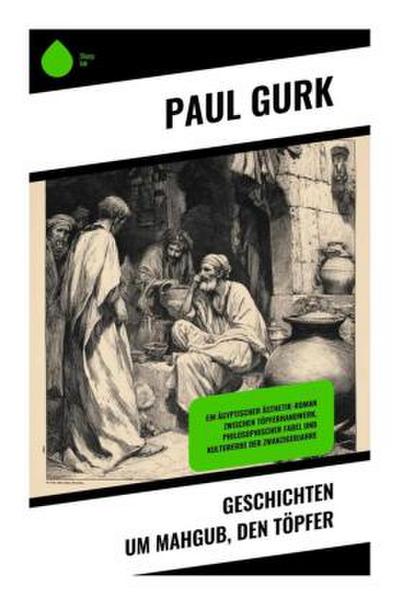 Geschichten um Mahgub, den Töpfer