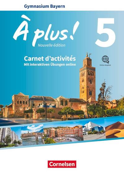 À plus ! Bayern - Band 5 - Carnet d’activités mit interaktiven Übungen online