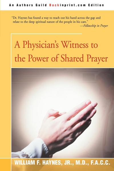 A Physician’s Witness to the Power of Shared Prayer