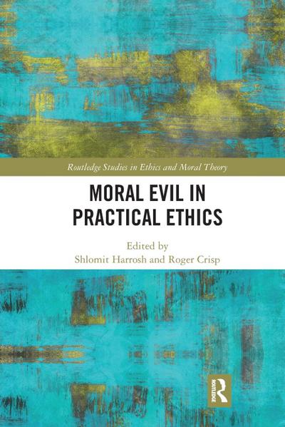 Moral Evil in Practical Ethics