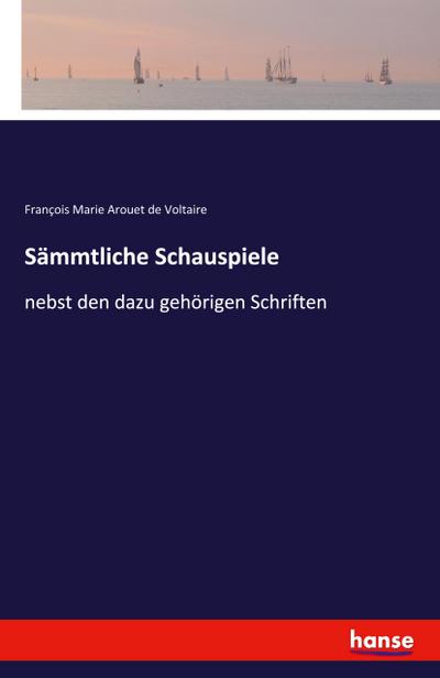 Sämmtliche Schauspiele