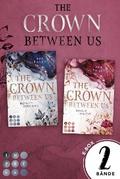 The Crown Between Us: 2 Bände in einem Bundle!