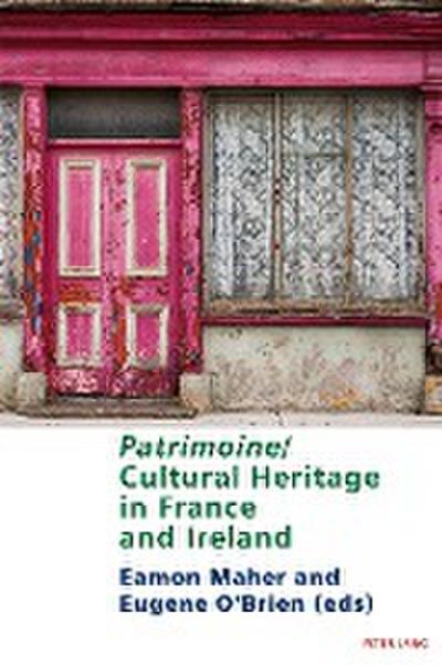 Patrimoine/Cultural Heritage in France and Ireland