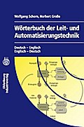 Wörterbuch der Leit- und Automatisierungstechnik. Dictionary of Control and Automation Technology