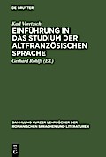 Einführung in das Studium der altfranzösischen Sprache