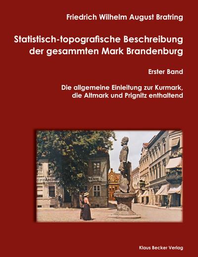 Bratring, F: Statistisch-topografische Beschreibung der gesa