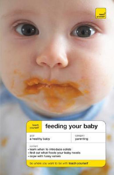 Teach Yourself Feeding Your Baby