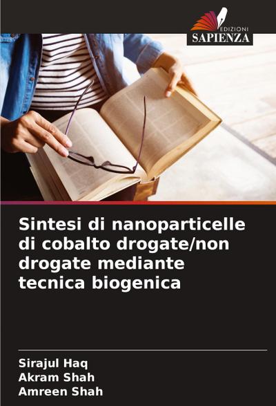 Sintesi di nanoparticelle di cobalto drogate/non drogate mediante tecnica biogenica
