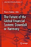 The Future of the Global Financial System: Downfall or Harmony