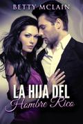 La Hija Del Hombre Rico
