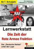 Lernwerkstatt: Die Zeit der RAF