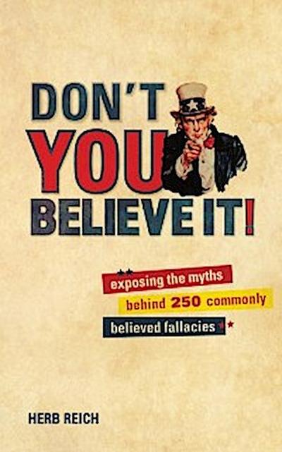 Don’’t You Believe It!