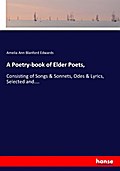 A Poetry-book of Elder Poets,