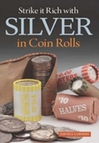 Strike it Rich with Silver in Coin Rolls