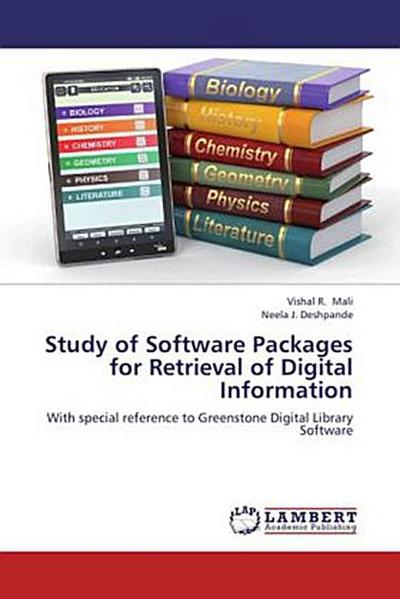 Study of Software Packages for Retrieval of Digital Information