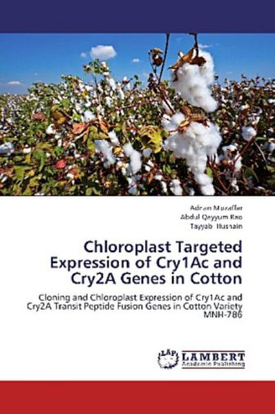 Chloroplast Targeted Expression of Cry1Ac and Cry2A Genes in Cotton