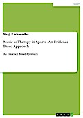 Music as Therapy in Sports - An Evidence Based Approach